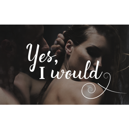 Yes, I Would